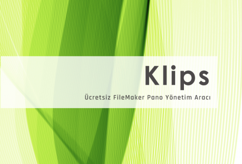 Klips - Ücretsiz FileMaker Pano Yönetim Aracı